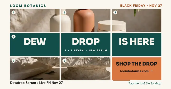 Loom Botanics Dewdrop Serum grid reveal: product drop announcement template