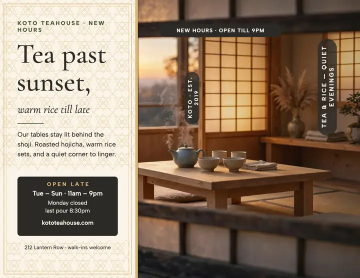 Koto Teahouse new hours flyer template