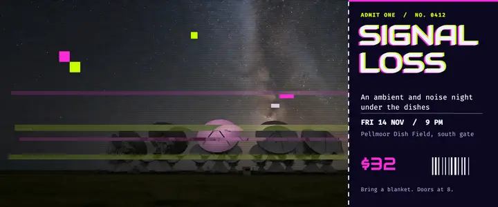 Signal Loss ambient and noise night ticket, glitch split template