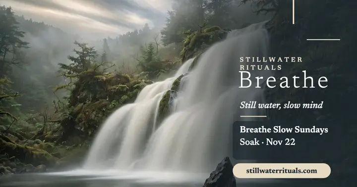 Stillwater Rituals silky waterfall calm post template