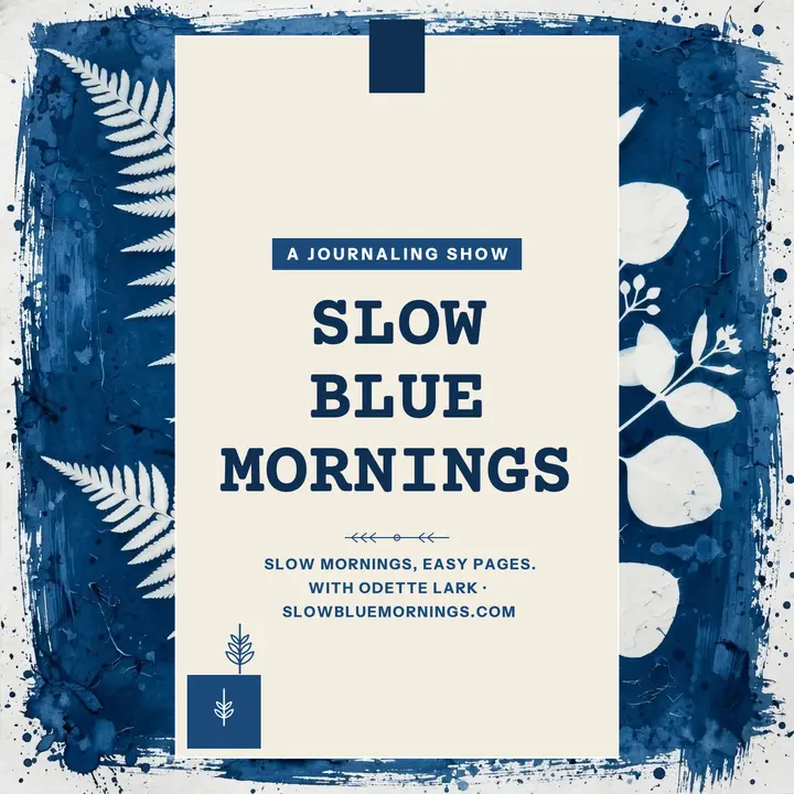 Slow Blue Mornings journaling podcast template