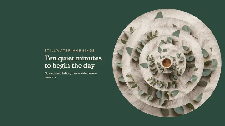 Stillwater mornings meditation channel banner: meditation youtube banner template