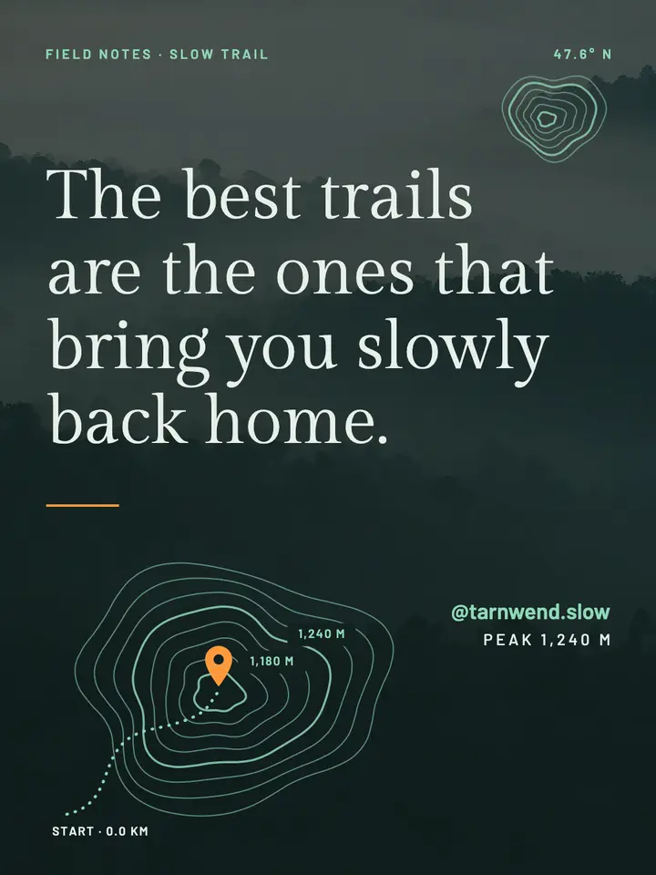 Slow hiking quote, topographic contour template