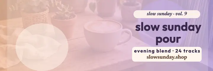 Slow Sunday Pour coffeehouse playlist header template