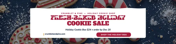 Crumblet and Pine holiday cookie sale banner template