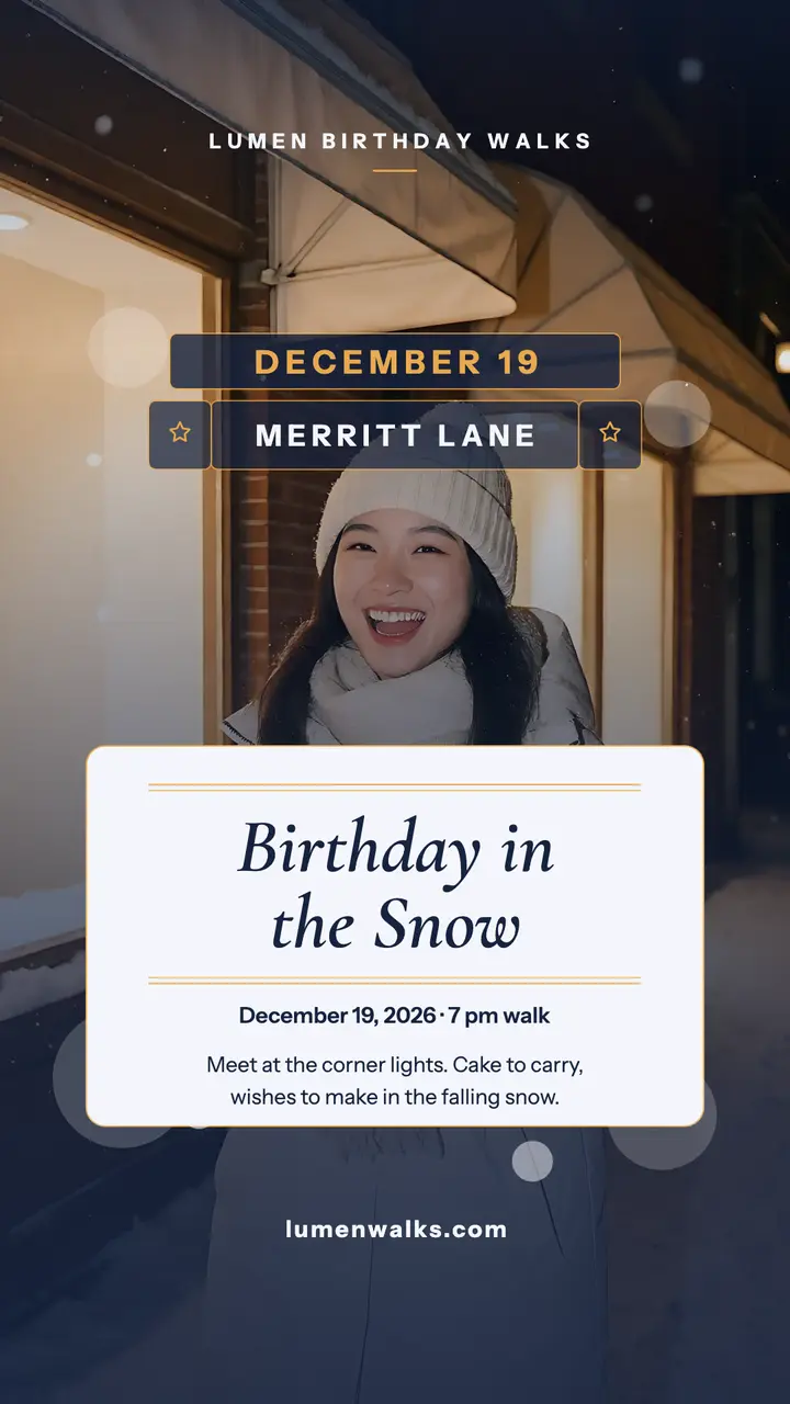 Lumen Birthday Walks snowy night story template
