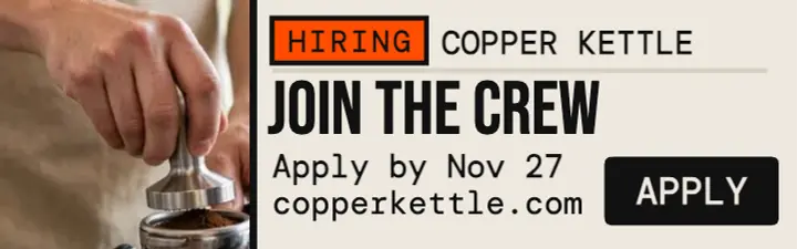 Copper Kettle roastery crew hiring banner template