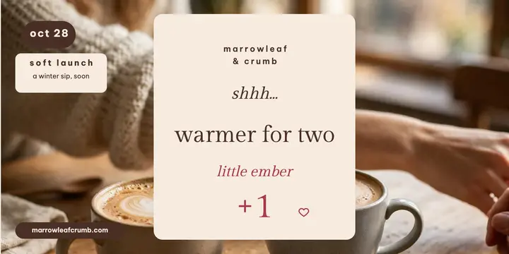 Marrowleaf two lattes soft launch teaser template