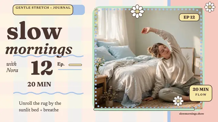 Slow mornings stretch thumbnail with Nora template