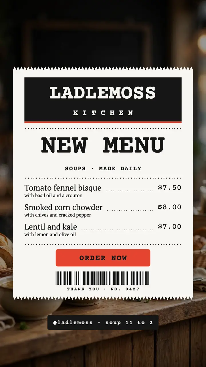 Ladlemoss Kitchen new soup menu receipt story template