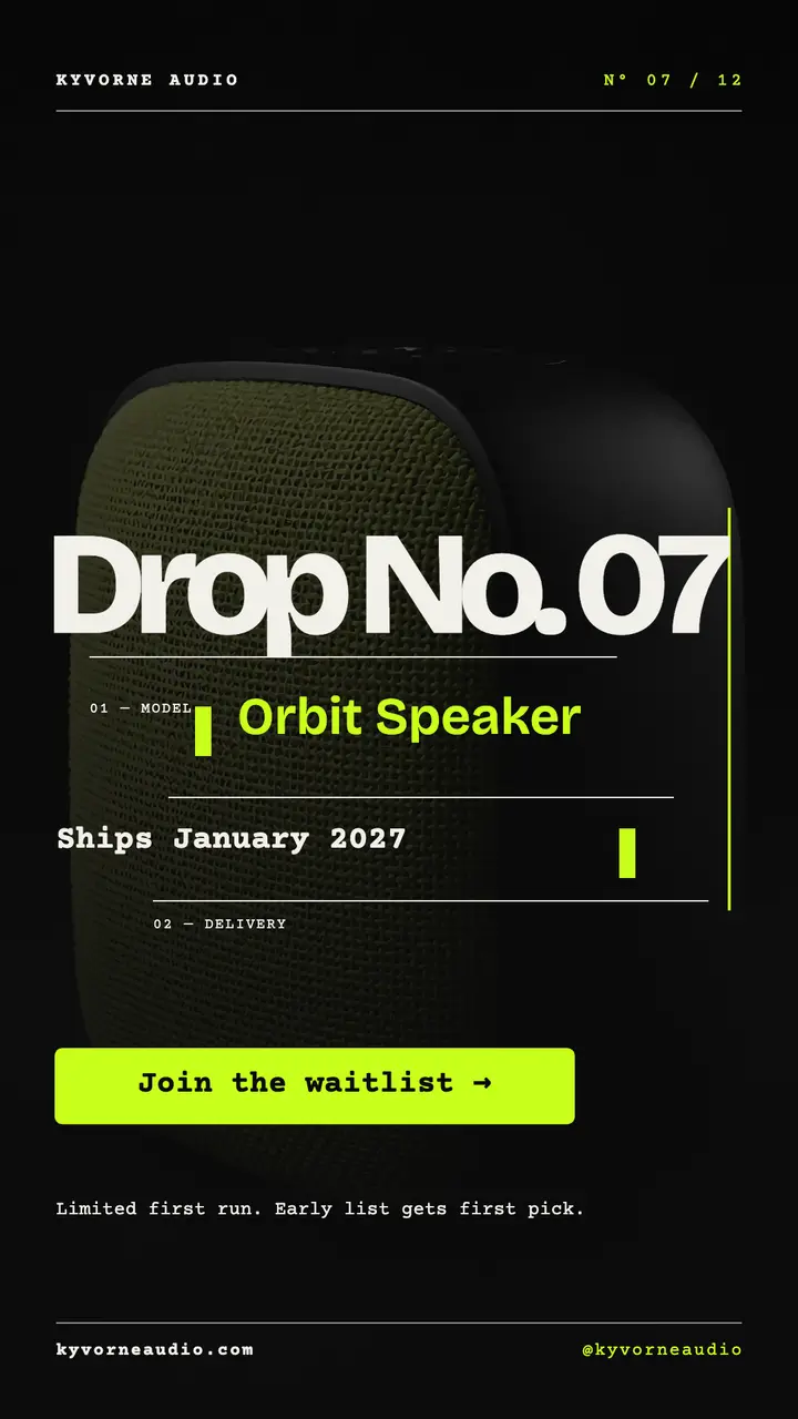 Kyvorne Orbit Speaker drop waitlist story template