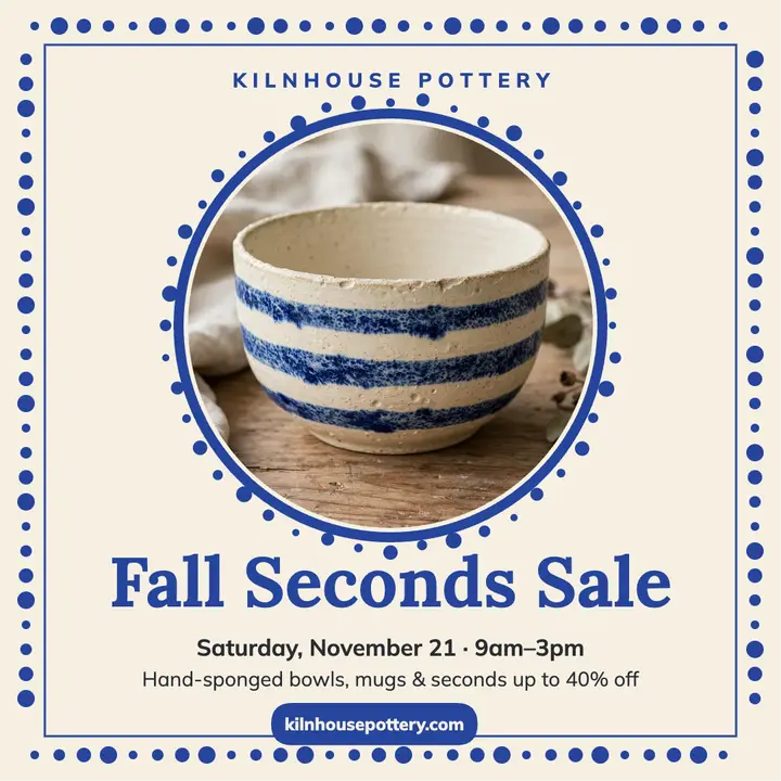 Kilnhouse Pottery fall seconds sale post template