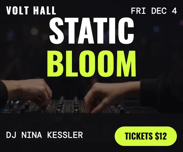 Static Bloom DJ night ad, Volt Hall template