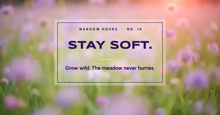 Stay soft meadow quote post, acid blur template