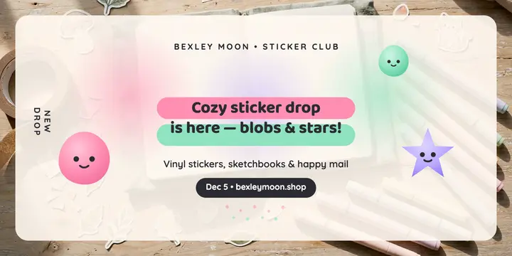 Bexley Moon cozy sticker drop banner template