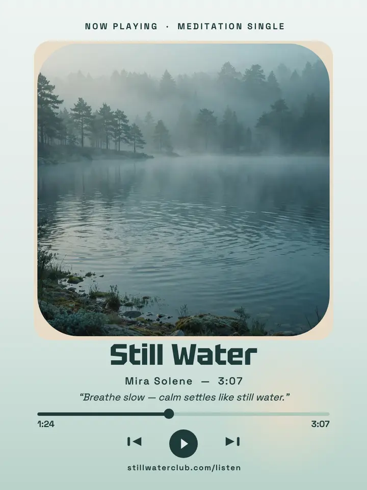 Still Water now-playing meditation post template