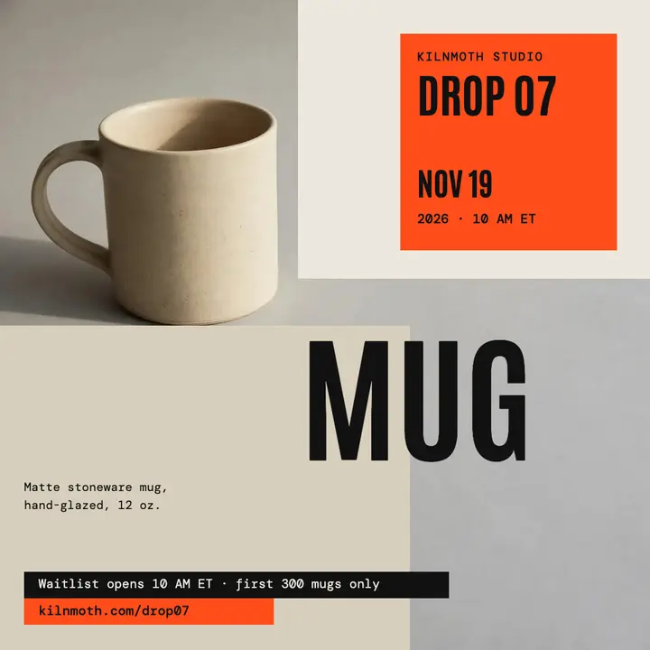 Kilnmoth Drop 07 stoneware mug launch post template