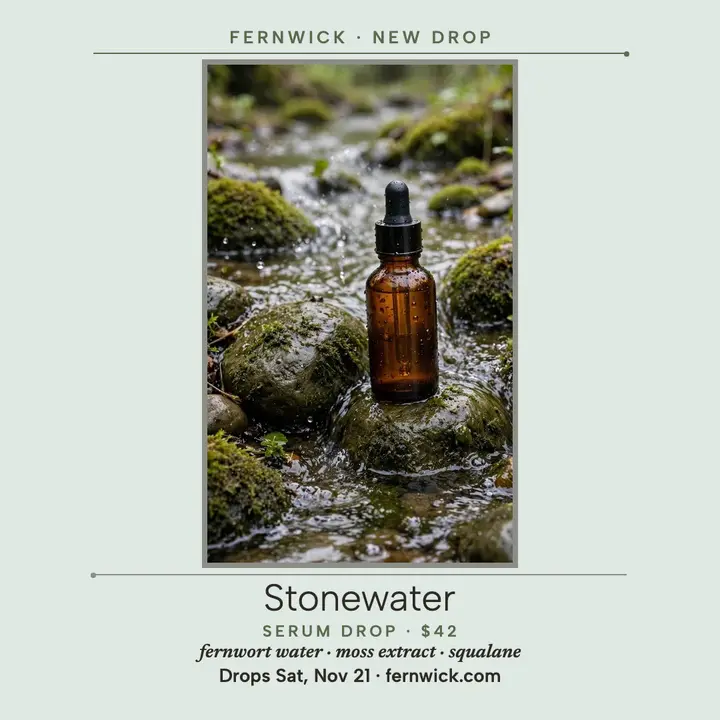 Fernwick Stonewater serum drop post: serum launch post template