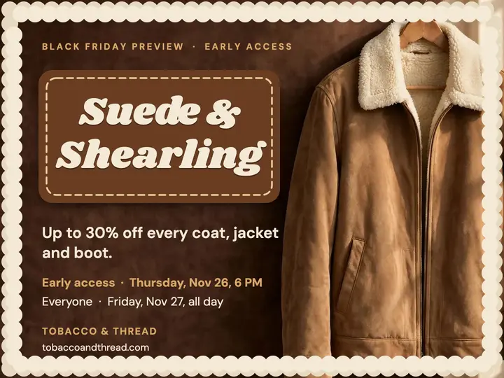 Tobacco & Thread Black Friday preview slide, suede and shearling: black friday slide template