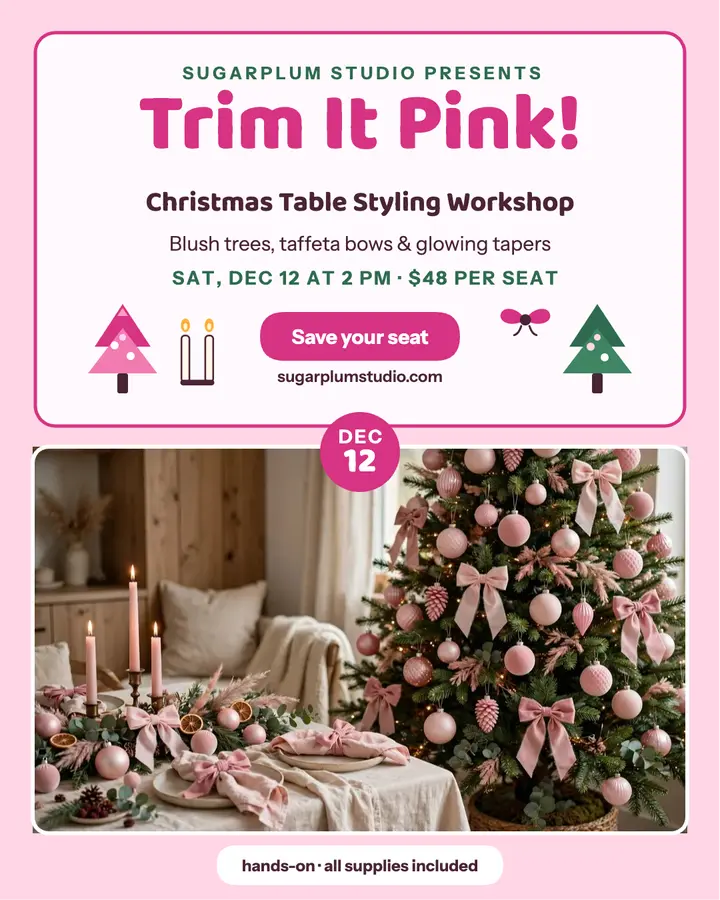 Sugarplum pink table workshop post: pink christmas workshop post template
