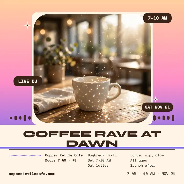 Daybreak coffee rave at Copper Kettle template
