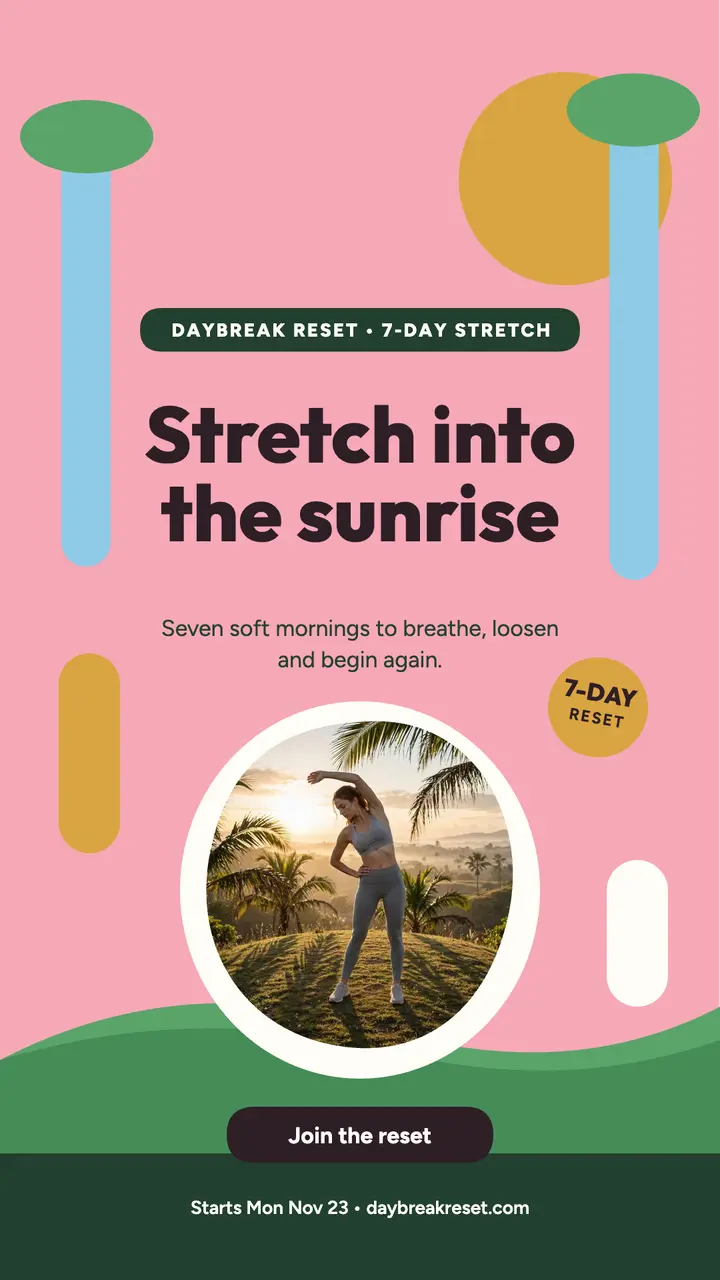 Daybreak Reset sunrise stretch story template
