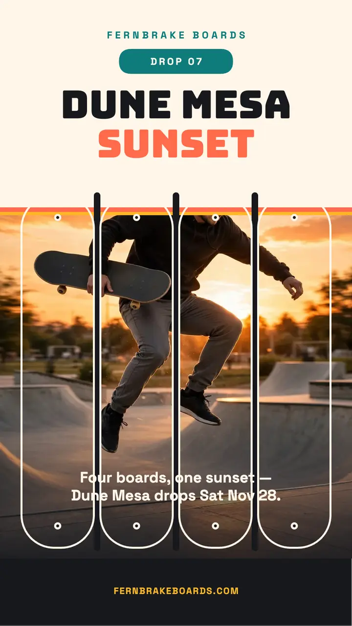 Fernbrake sunset deck drop story: skateboard launch story template