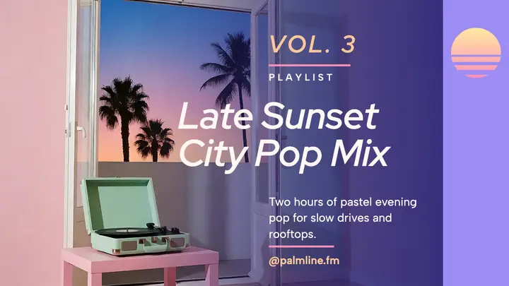 Palmline FM sunset mix playlist thumbnail, city pop style template