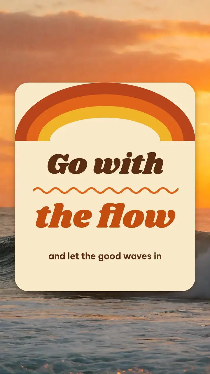 Go with the flow quote, groovy 70s story template