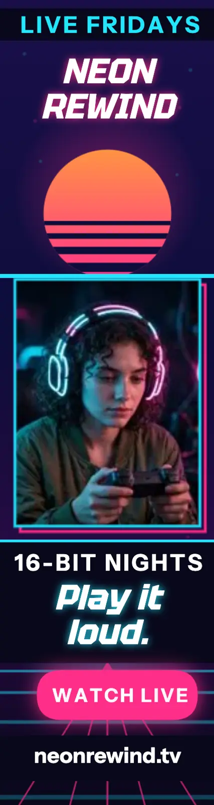 Neon Rewind retro gaming stream skyscraper ad: gaming stream ad template