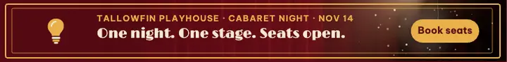 Tallowfin Playhouse cabaret night leaderboard ad template