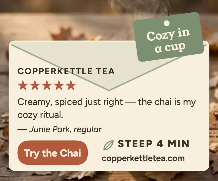 Copperkettle Tea chai review ad template