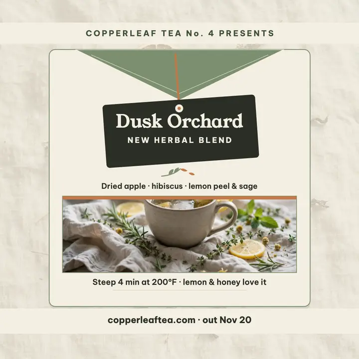 Copperleaf Dusk Orchard tea launch template