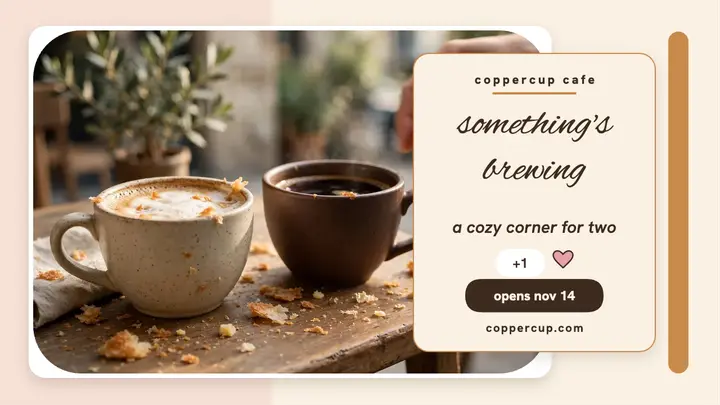 Coppercup Cafe soft launch teaser template