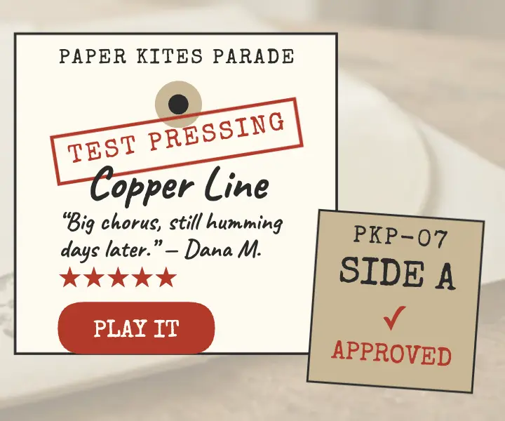 Paper Kites Parade Copper Line test pressing ad template