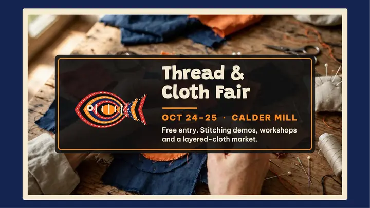 Calder Mill Thread and Cloth Fair thumbnail template