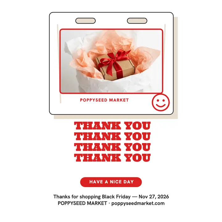 Poppyseed Market Black Friday thank you bag template