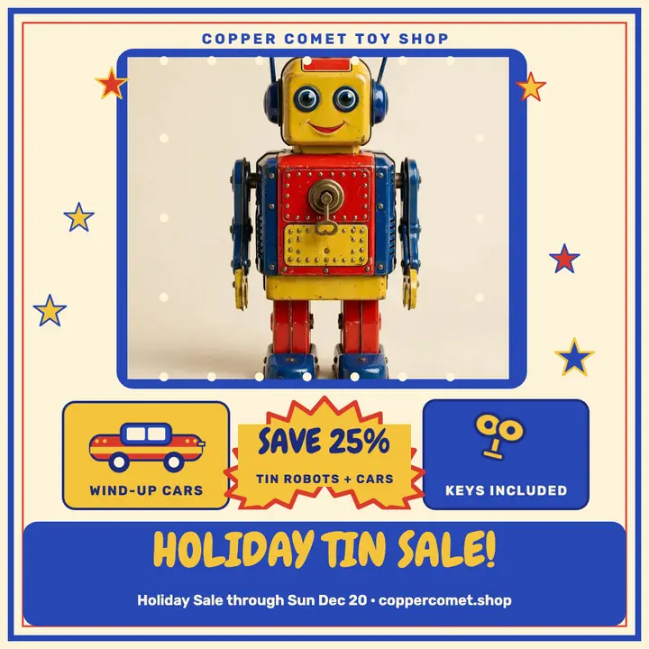 Copper Comet tin toy holiday sale template