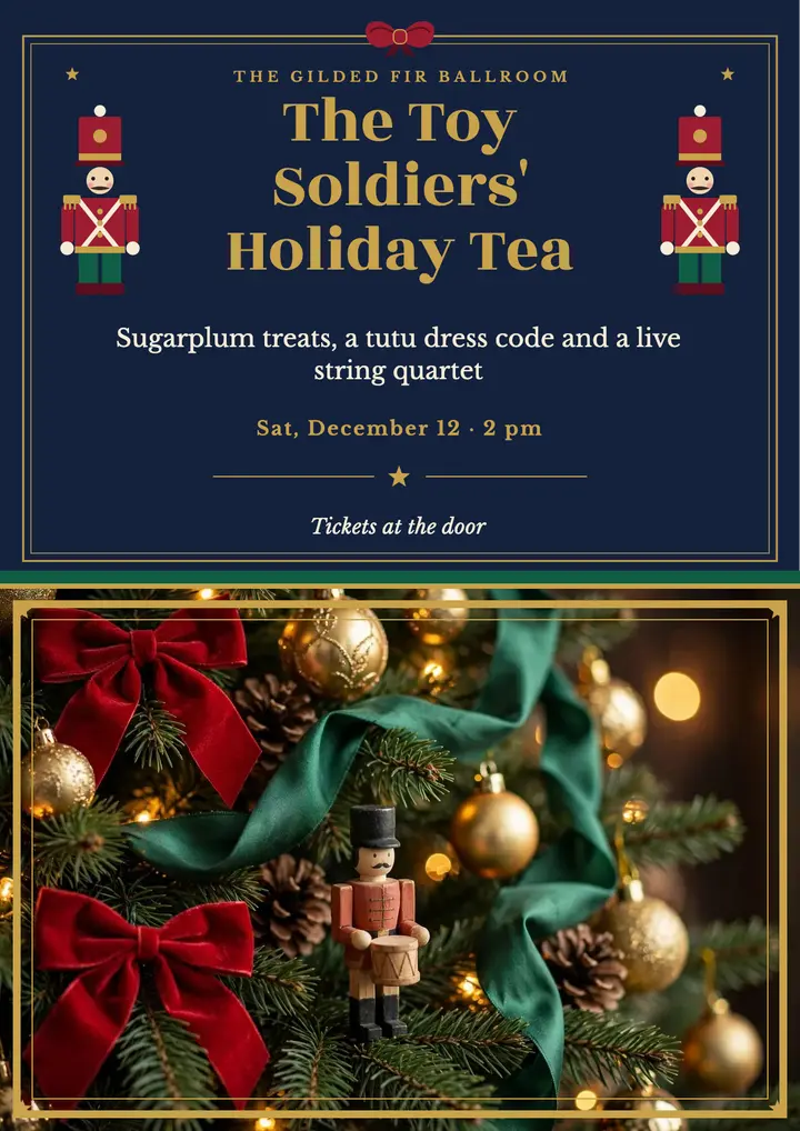 Toy soldiers holiday tea flyer, nutcrackercore template