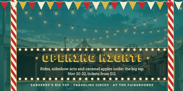 Zanderby's Big Top opening night post template