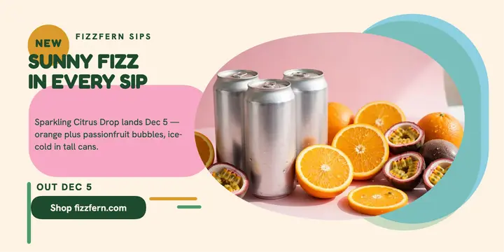 Fizzfern sparkling citrus drop post: juice drop x post template