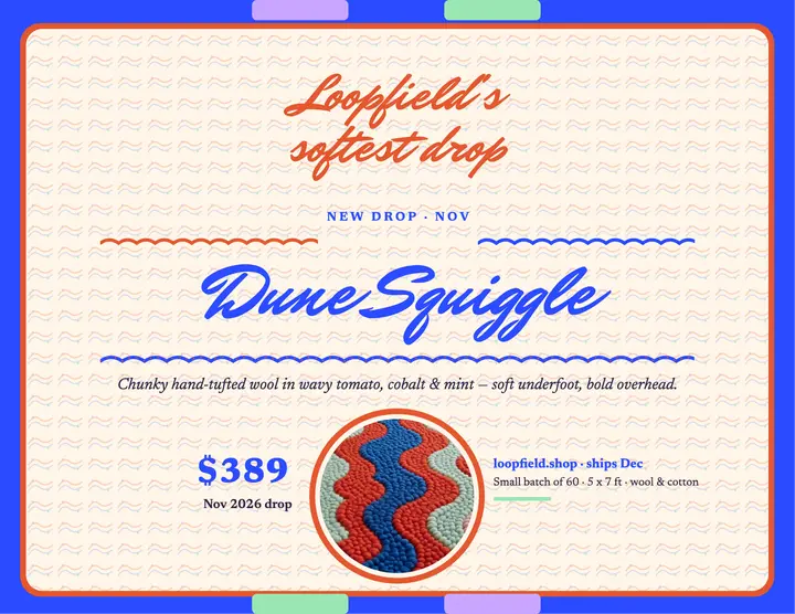 Loopfield Dune Squiggle rug drop flyer template
