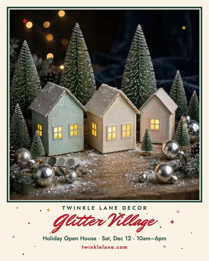 Twinkle Lane glitter village open house post template