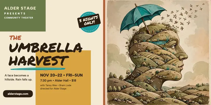 Alder Stage Umbrella Harvest comedy post: community theater comedy post template
