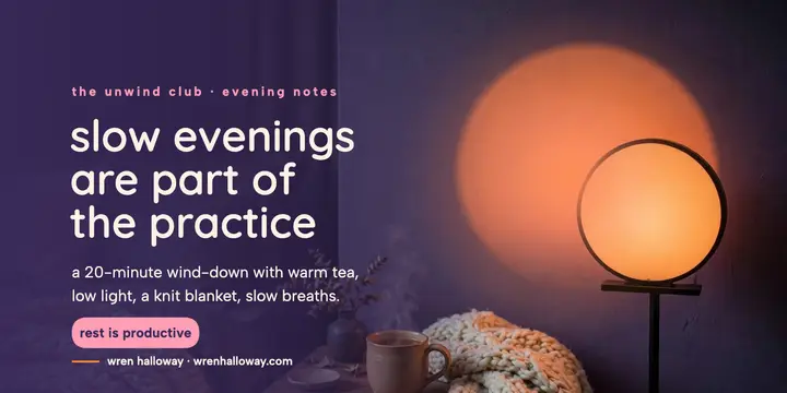 Unwind Club slow evenings X post template