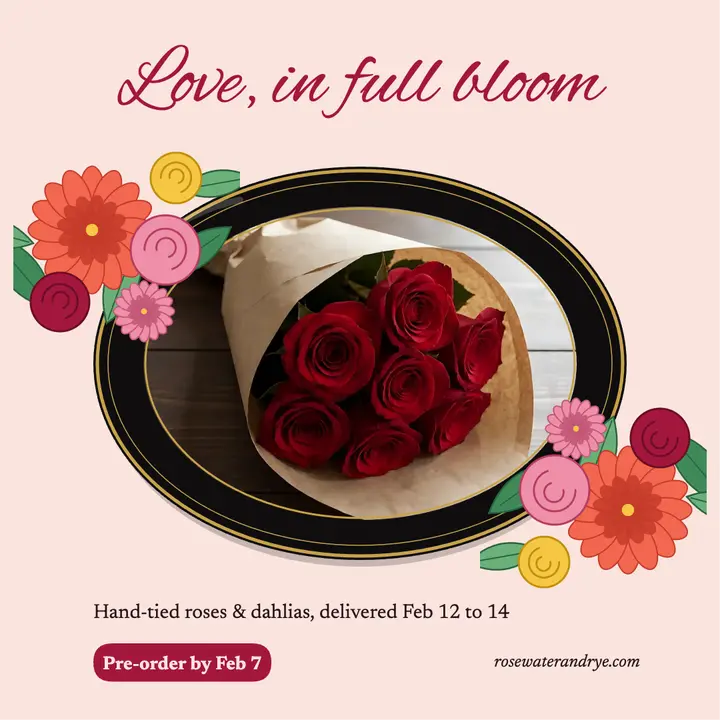 Rosewater & Rye Valentine bouquet pre-order post: valentine's day flowers post template