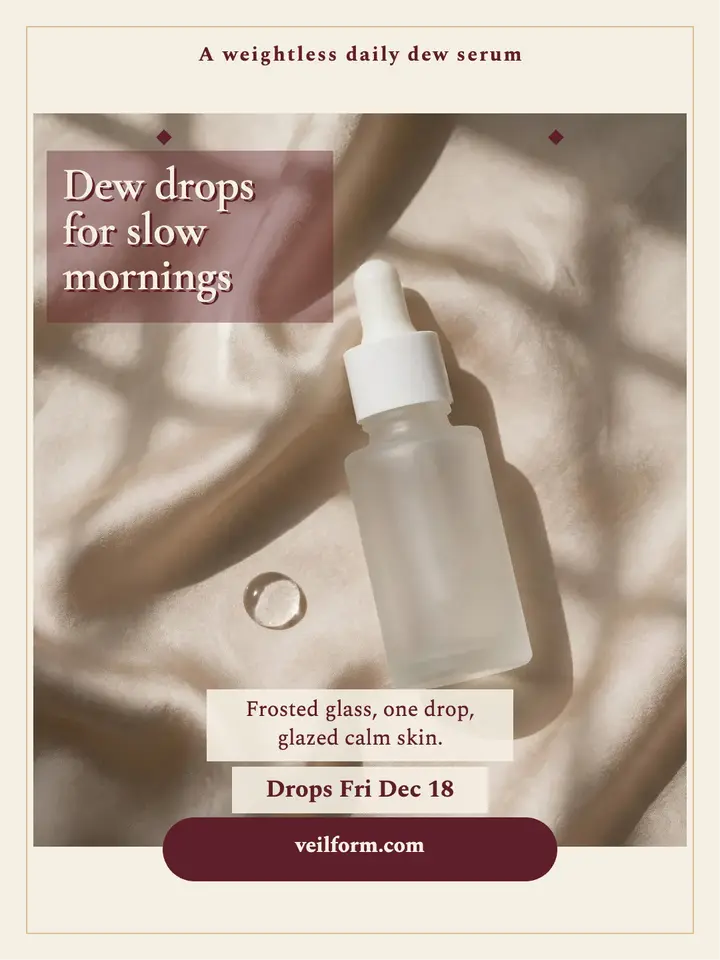 Veilform Dew Serum drop portrait: serum launch portrait template