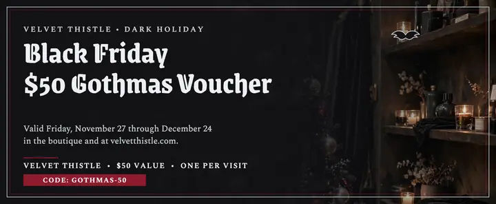 Velvet Thistle Black Friday gothmas voucher template