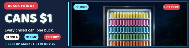 Fizzstop cold cans Black Friday billboard template