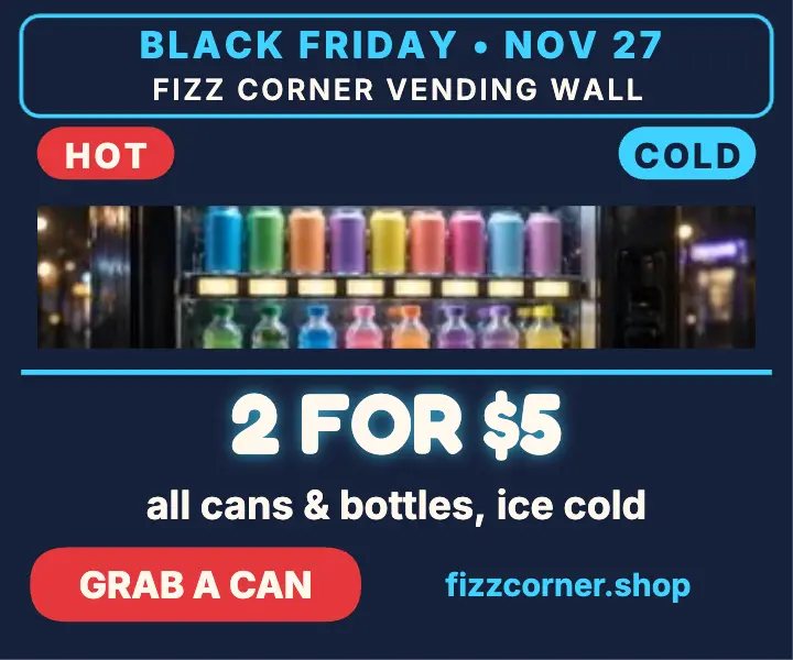 Fizz Corner Black Friday vending wall mini ad template